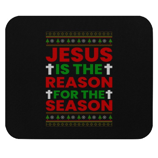 Jesus Is The Reason For The Season Mouse Pads