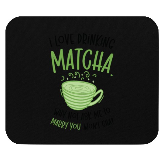 Matcha Lover Wedding Matcha Tea Pick Up Lines Mouse Pads