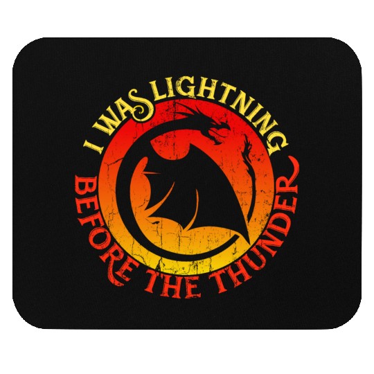 I Was Lightning Before the Thunder, Dragon Lover Mouse Pads