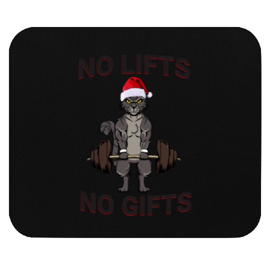 Funny No Lifts No Gifts Christmas Workout Mouse Pads
