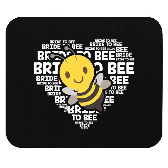 Bride To Bee Funny Engagement Future Wife Gift Mouse Pads
