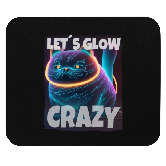 Lets Glow Crazy Cat Kitten Fluffy Cat Mouse Pads