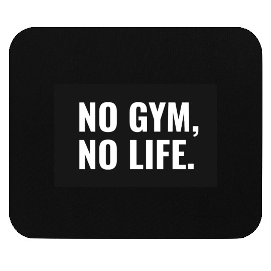 No gym No life workout lover Mouse Pads