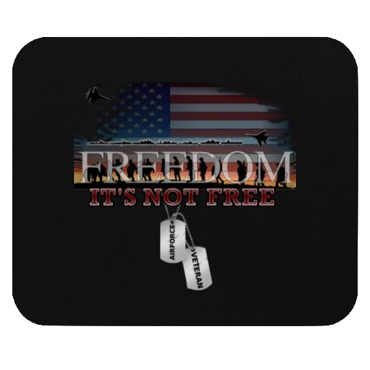 Airforce Veteran Freedom isn't Free Mouse Pads