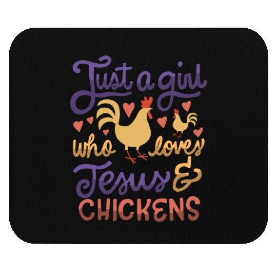 Just A Girl Who Loves Jesus And Chickens Farmer Mouse Pads