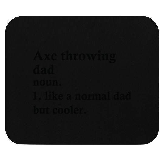 Axe Throwing Dad Funny Sport Definition Mouse Pads