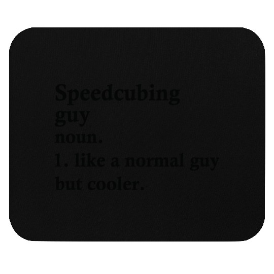 Speedcubing Guy Funny Cuber Definition Mouse Pads