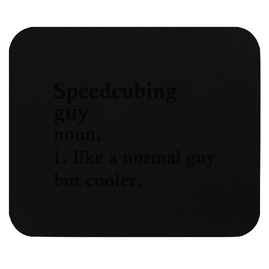 Speedcubing Guy Funny Cuber Definition Mouse Pads