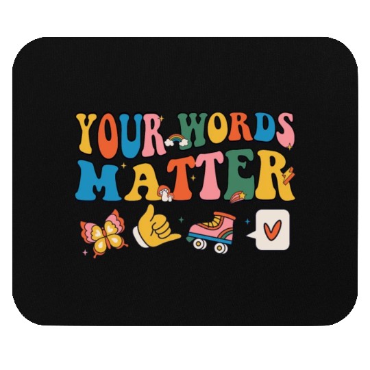 Your Words Matter Teacher Inclusion Neurodiversity Mouse Pads