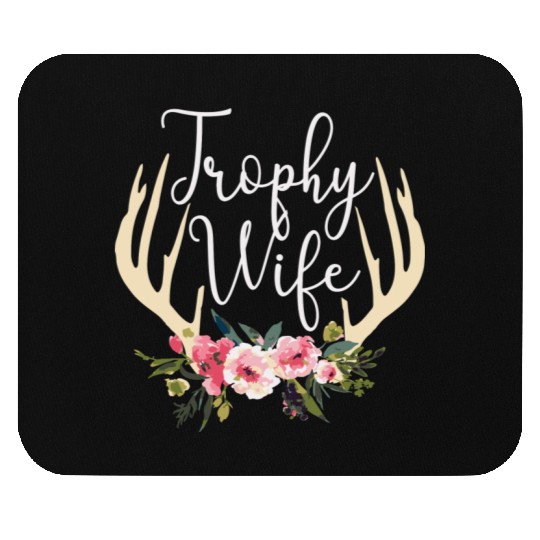 Trophy Wife Cute Deer Antlers Flowers Hunters Wife Mouse Pads