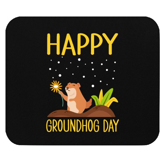 Happy Groundhog Day Mouse Pads