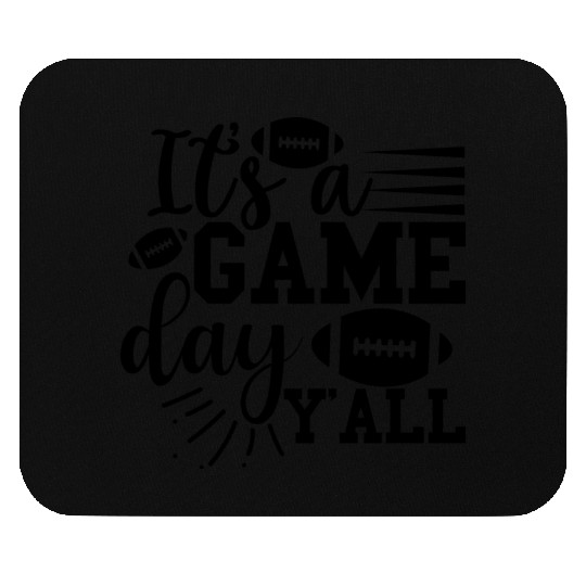 it's A Game Day Y'all Funny Football , Game Day Mouse Pads