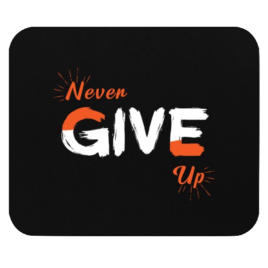 Never Give Up-Motivational Orange and White Quote Mouse Pads