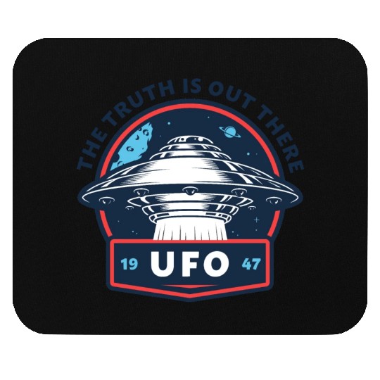 UFO 1947 The Truth Is Out There Mouse Pads