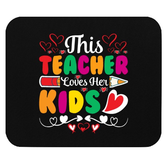This Teacher Loves Her Kids Mouse Pads