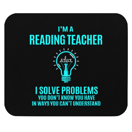 Reading Teacher Mouse Pads - I Solve Problems Gift It