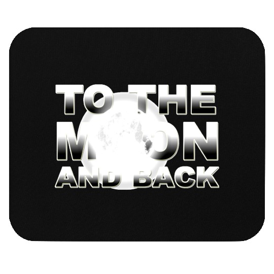 TO THE MOON AND BACK SILVER Mouse Pads