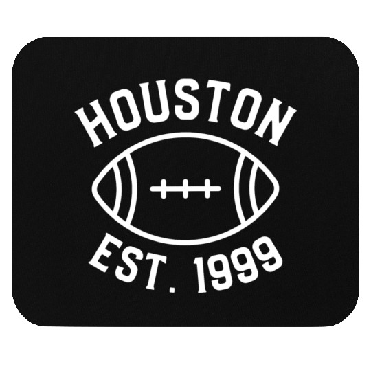 Houston Est. 1999 , Houston Football Fans Mouse Pads.