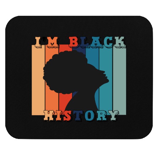 i m black history Mouse Pads