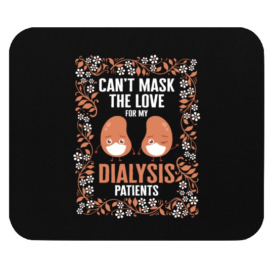 Dialysis Nurse Mouse Pads, Can't Mask The Love For My