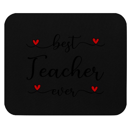 Best Teacher ever Mouse Pads