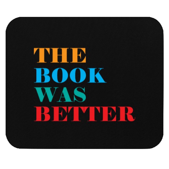 Book Club The Book Was Better Mouse Pads
