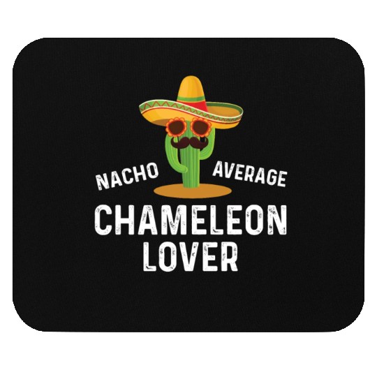 Nacho Average Chameleon Lover Mouse Pads