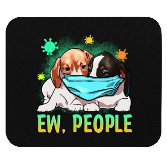Dog – Ew People Mouse Pads