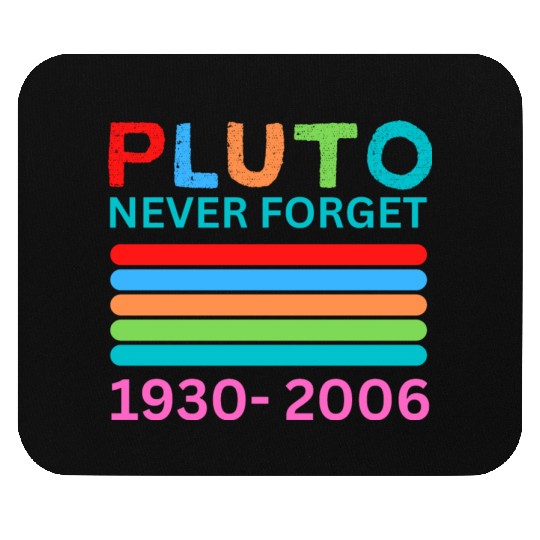 Pluto Never Forget Retro Space Science Pluto Mouse Pads