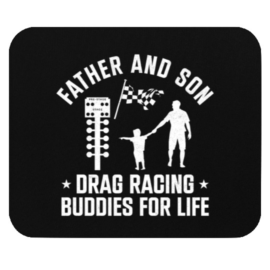 Drag Racing Race Car Dad Son Mouse Pads