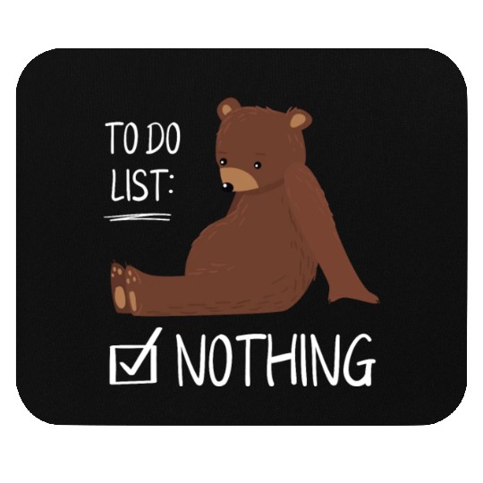 To Do List Nothing Bear Sleep Mouse Pads