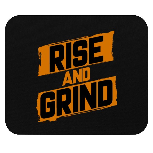 Rise and Grind Mouse Pads