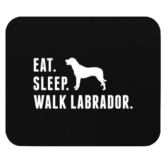 Eat Sleep Walk Labrador Mouse Pads