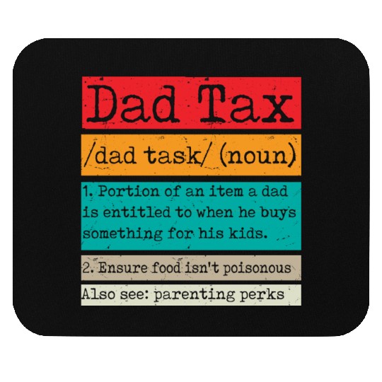 Vintage Dad Tax Definition Men Funny Father's Day Mouse Pads