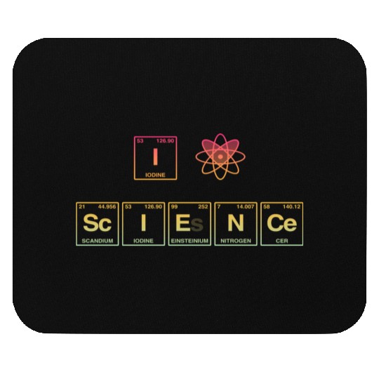 I LOVE SCIENCE - Periodic Table of Elements Mouse Pads