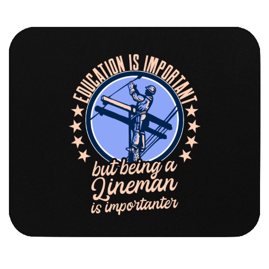 Electrical Lineman Pun Education Is Important Mouse Pads