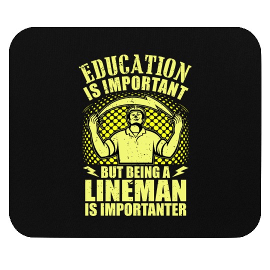 Electrical Lineman Pun Education Is Important Mouse Pads