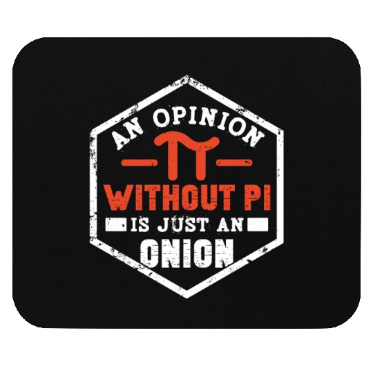 Funny Opinion without Pi Day Mouse Pads Math Mouse Pads