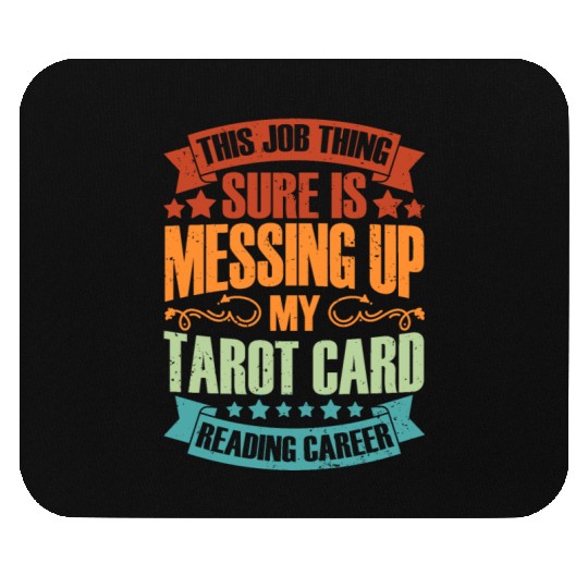 This Job Thing Sure Is Messing Up Vintage Tarot Mouse Pads