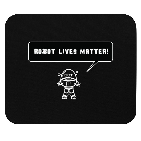 Robot Lives Matter Mouse Pads