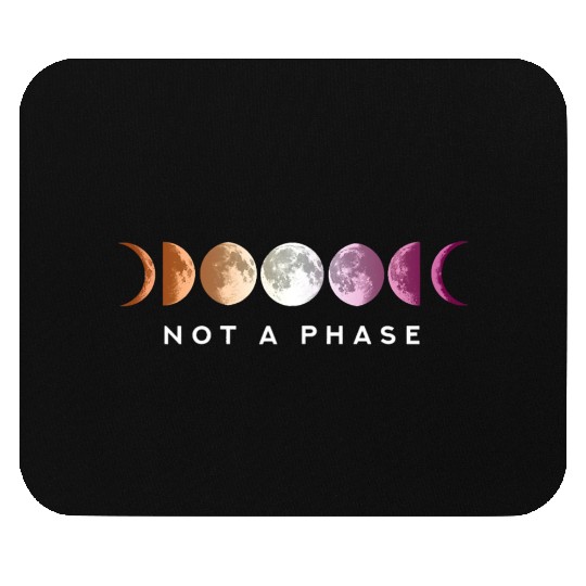 Women Not a phase Moon LGBT Gay Pride Lesbian Mouse Pads