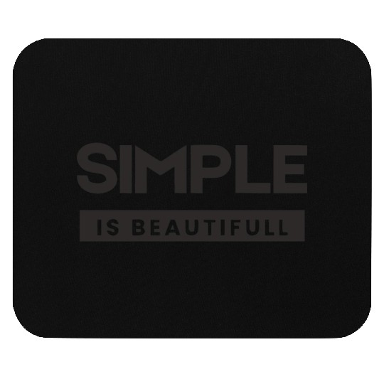 Simple is beautifull bLACK Mouse Pads