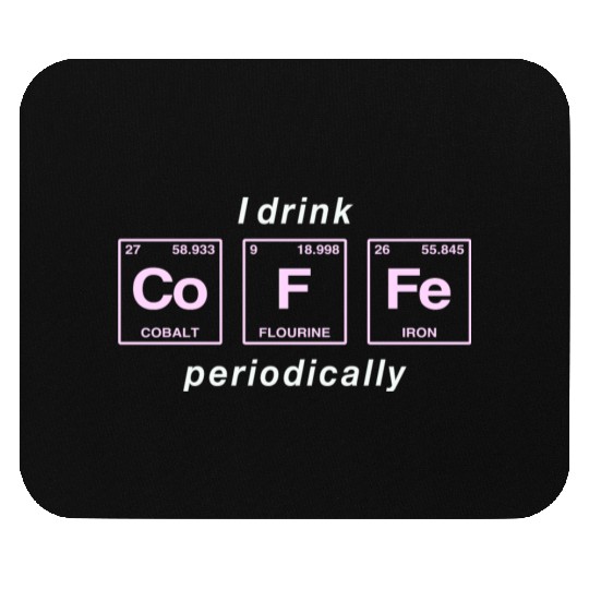 COFFEE - with elements of the periodic table Mouse Pads