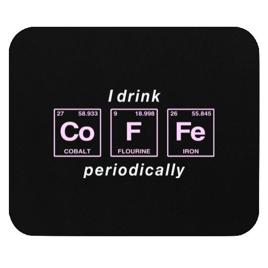 COFFEE - with elements of the periodic table Mouse Pads
