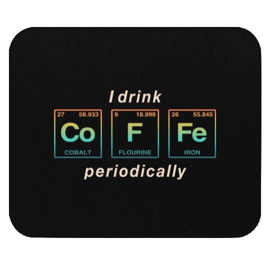 COFFEE - with elements of the periodic table Mouse Pads