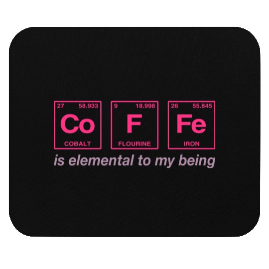 COFFEE - with elements of the periodic table Mouse Pads