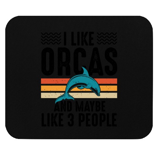 I Like Orcas and Maybe 3 People, Orca Killer Whale Mouse Pads
