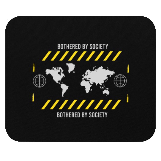 Bothered by Society Mouse Pads