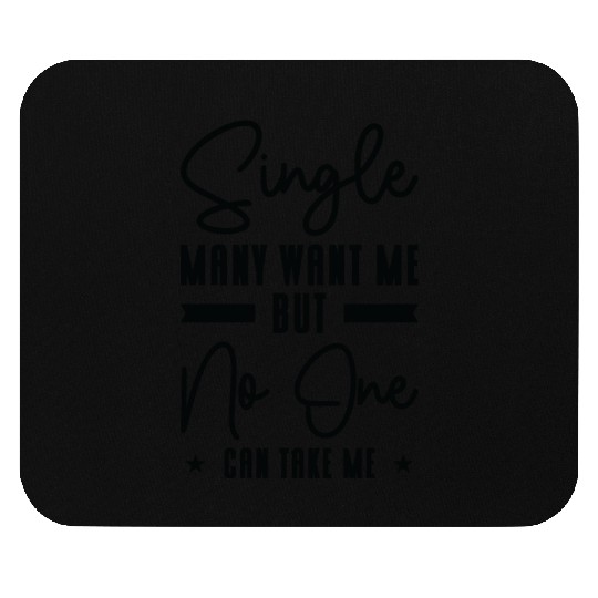 Single Relationship Solo Independent Single Quotes Mouse Pads
