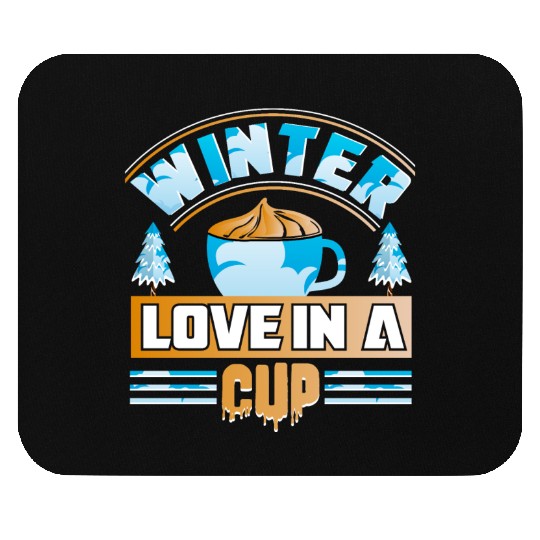 Winter Love in a Cup Mouse Pads
